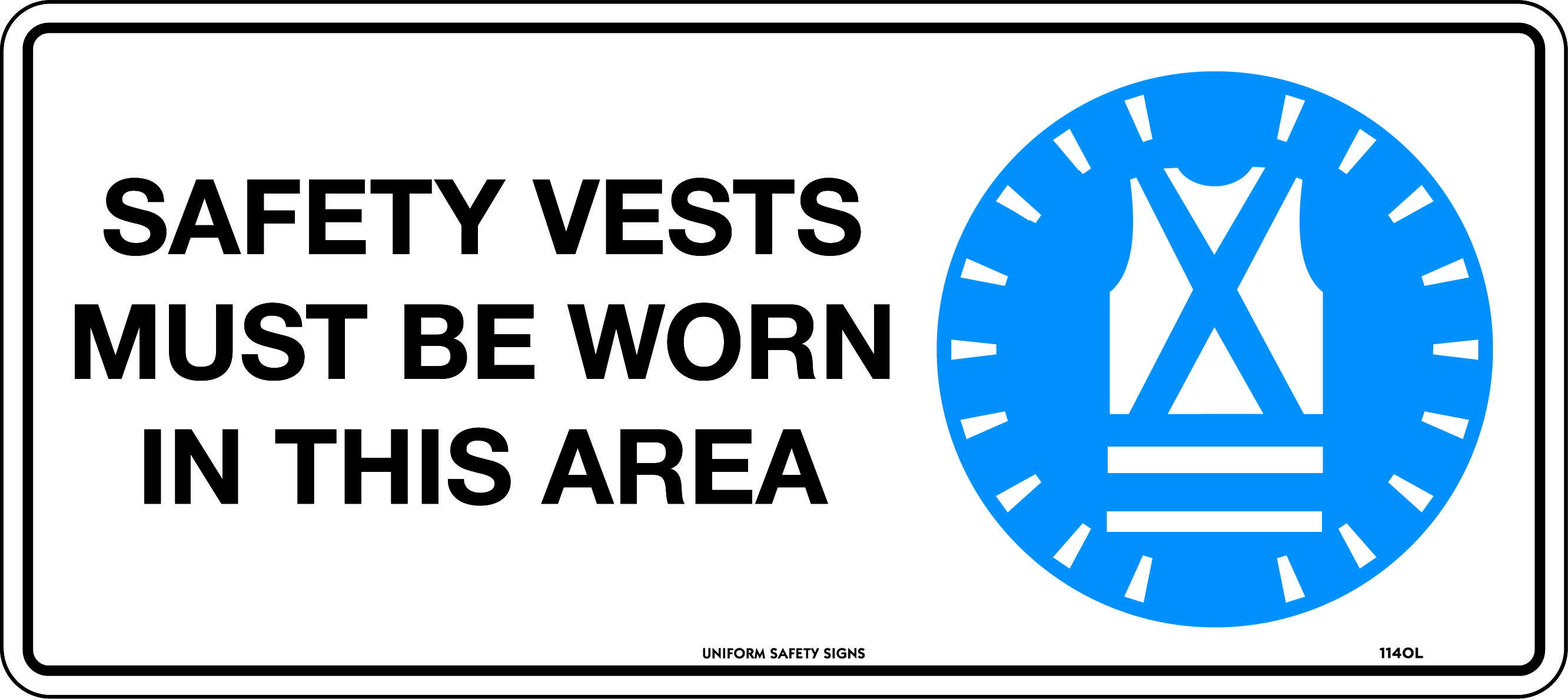 Safety Vests Must Be Worn