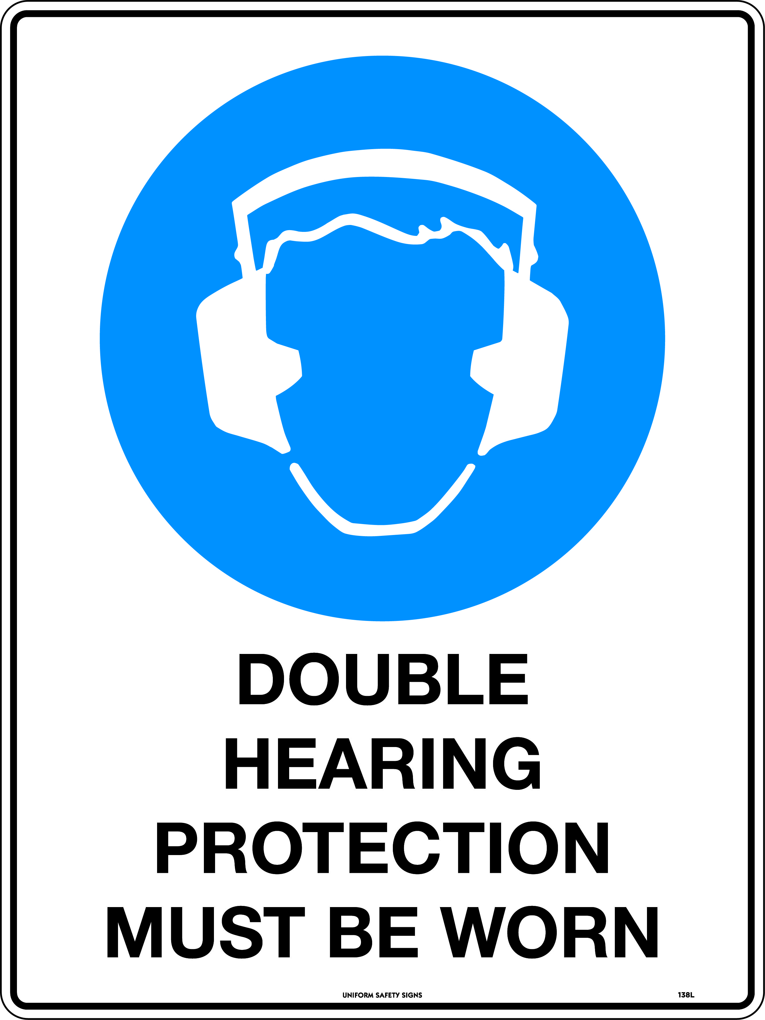 Double Hearing Protection Must Be Worn