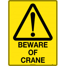 Beware Of Crane
