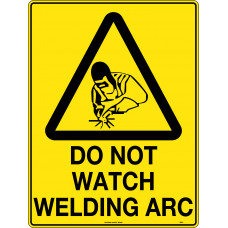 Do Not Watch Welding Arc