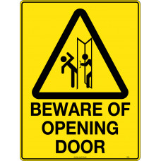 Beware Of Opening Door