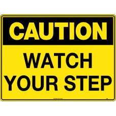 Caution Watch Your Step