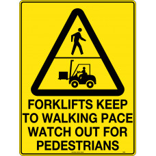 Forklifts Keep To Walking Pace Watch Out For Pedestrians