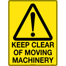 Keep Clear Of Moving Machinery