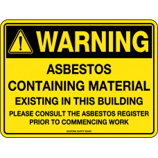 Warning - Asbestos Containing Material - Existing In This Building