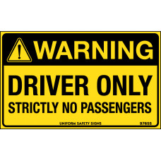Warning - Driver Only - Strictly No Passengers