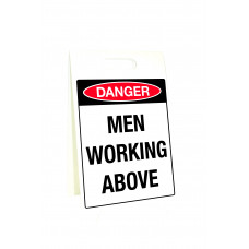 Corflute Sign Stand - Danger Men Working Above