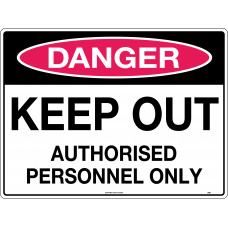 Danger - Keep Out Authorised Personnel Only