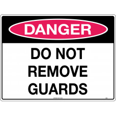 Danger - Do Not Remove Guards