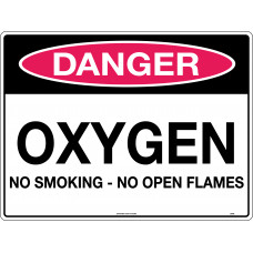 Danger - Oxygen - No Smoking No Open Flames