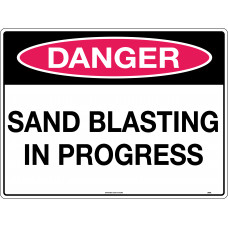 Danger - Sand Blasting In Progress