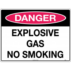 Danger - Explosive Gas No Smoking