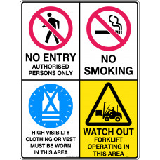 No Entry/No Smoking/High Visibility/Watch Out