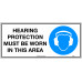 Hearing Protection Must Be Worn In This Area