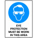 Eye Protection Must Be Worn In This Area