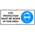 Eye Protection Must Be Worn In This Area