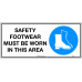 Safety Footwear Must Be Worn In This Area