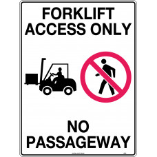 Forklift Access Only No Passageway